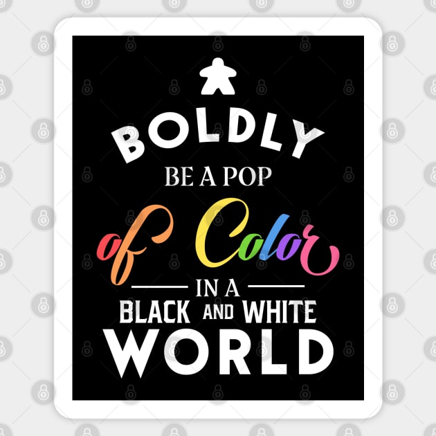 Rainbow Meeple Boldly Be A Pop of Color Board Games Meeples and Tabletop RPG Addict Sticker by pixeptional